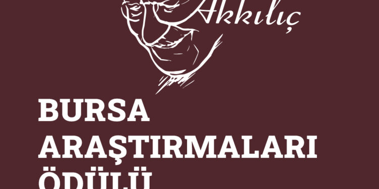 Yılmaz Akkılıç Bursa Araştırmaları Ödülleri’nin Yeni Sahipleri Belli Oldu