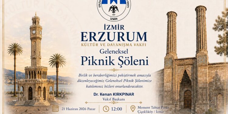 İzmir Erzurumlularından Büyük Buluşma: Geleneksel Piknik Şöleni 21 Haziran’da