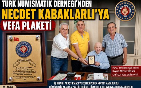 Türk Nümismatik Derneği’nden Necdet Kabaklarlı’ya Anlamlı Plaket